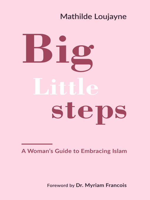 Title details for Big Little Steps by Mathilde Loujayne - Available